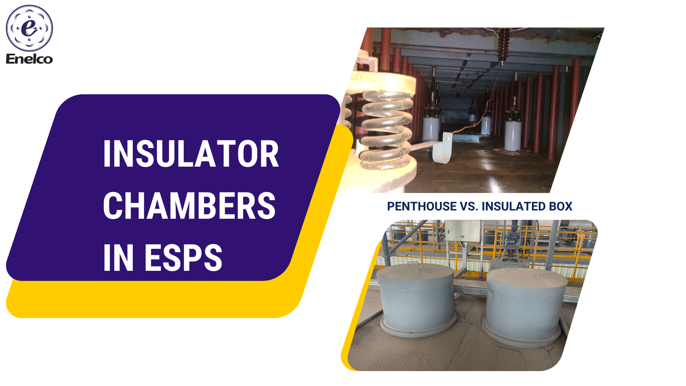 Cover image showing a comparison of insulator chamber types used in ESPs, with Enelco branding.